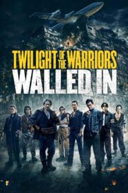 Twilight of the Warriors: Walled In