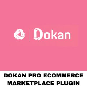 Dokan Pro eCommerce Marketplace Plugin