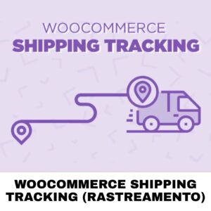 WooCommerce Shipping Tracking (Rastreamento)