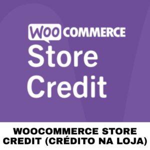 WooCommerce Store Credit (Crédito na Loja)
