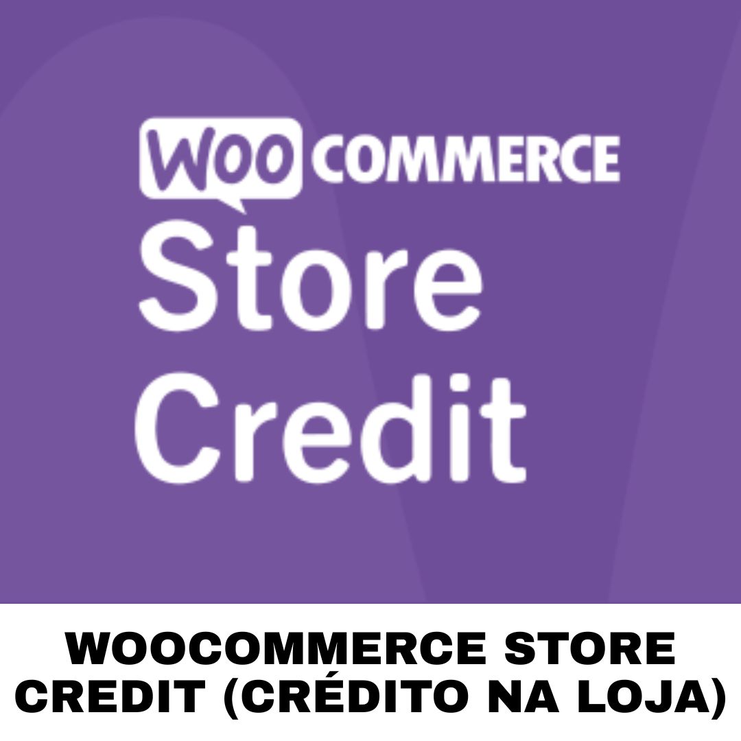 WooCommerce Store Credit (Crédito na Loja)